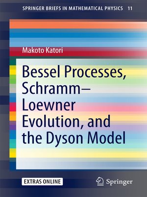 cover image of Bessel Processes, Schramm–Loewner Evolution, and the Dyson Model